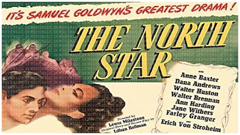 🎬 The North Star - 1943 - 🎥 MOVIE TRAILER