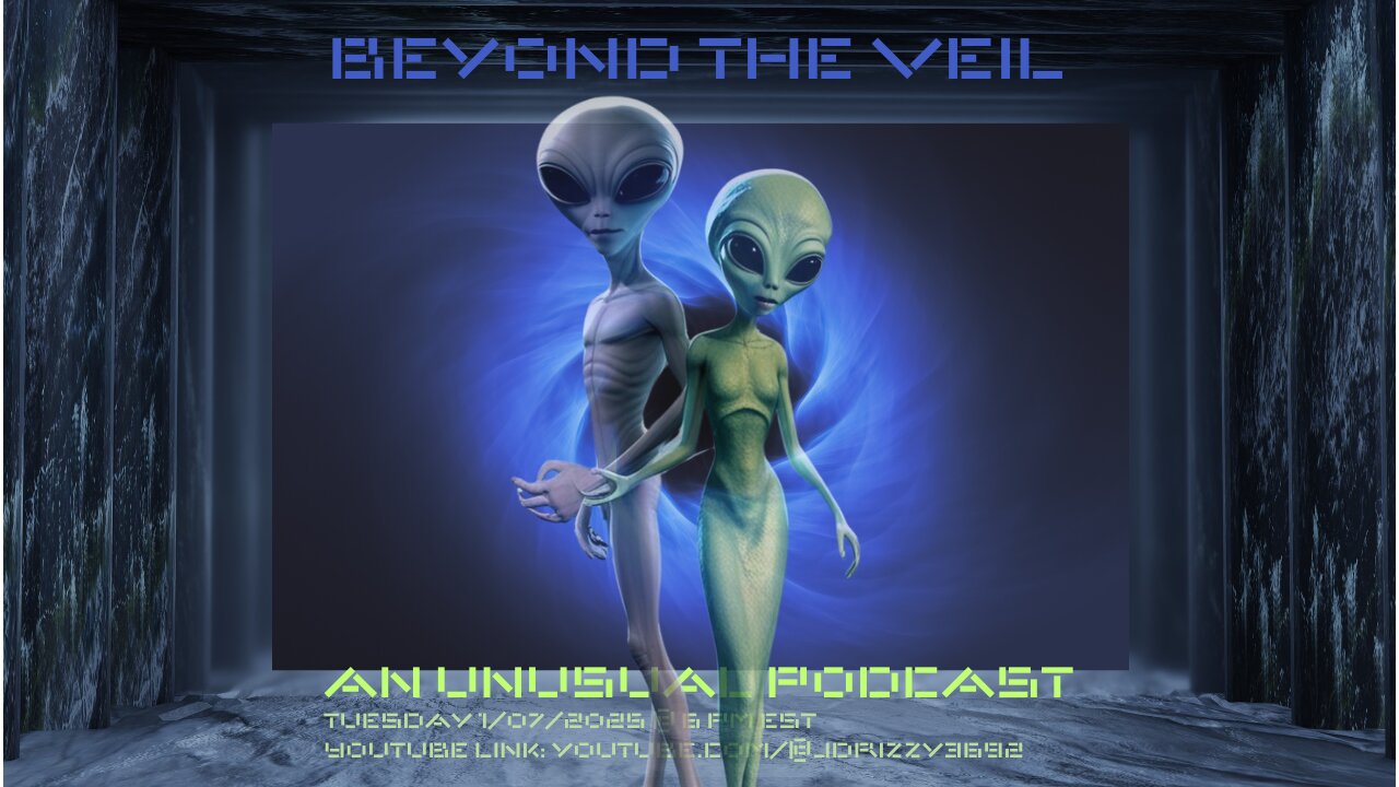 Beyond The Veil (An unusual podcast) Episode IV Season II