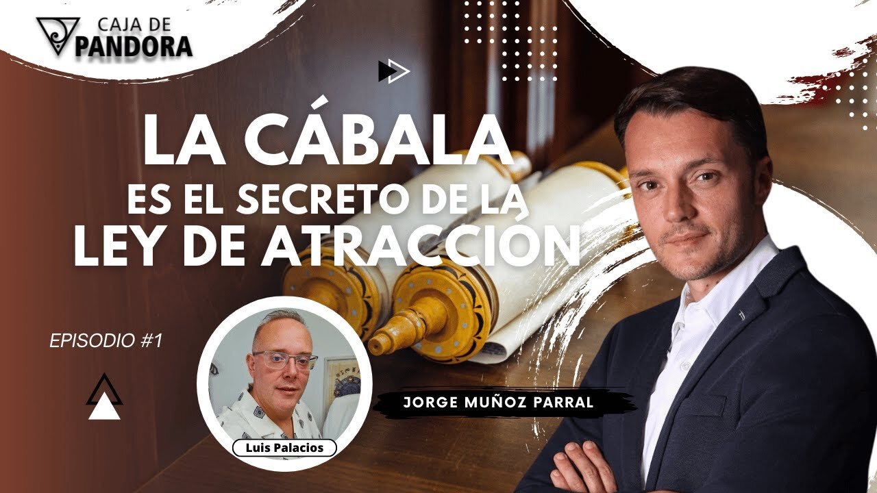 La Cábala es el Secreto de la Ley de Atracción con Jorge Muñoz Parral