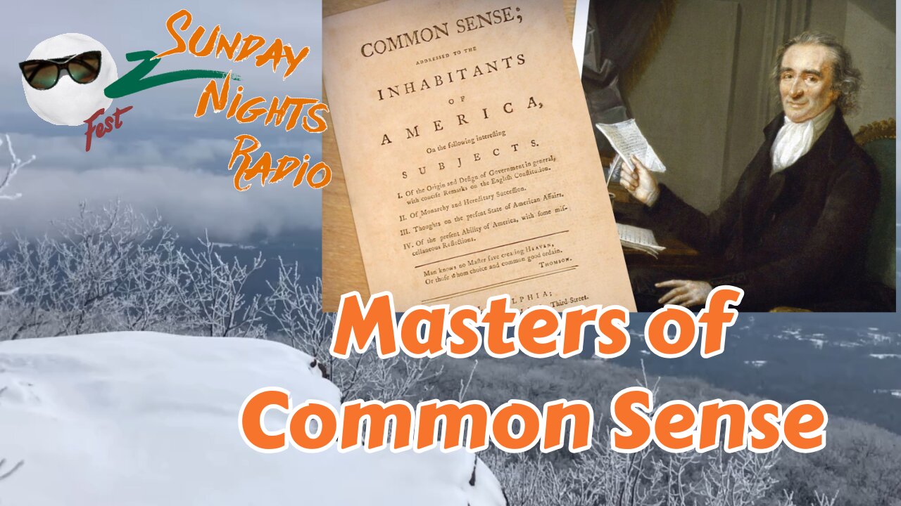 Sunday Nights Radio: Masters of Common Sense