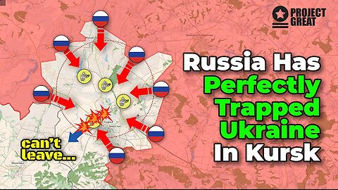 Russia Perfectly Traps Ukrainian Forces in Kursk Region