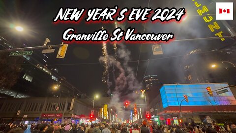 New Years Eve on Granville St Vancouver BC