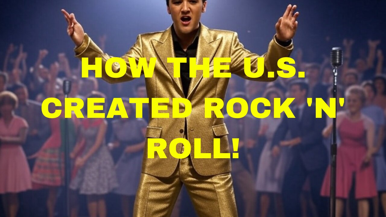 The Birth of Rock 'n' Roll: How the U.S. Created a Global Music Revolution