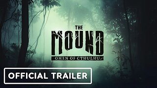 The Mound: Omen of Cthulhu - Official Reveal Trailer | Nacon Connect 2025