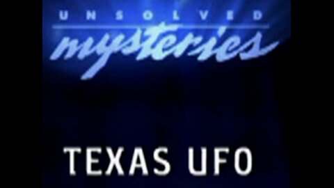 Unsolved Mysteries - UFO Files - Texas UFO - Betty Cash - Cash Landrum