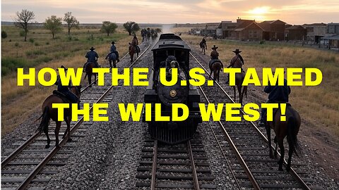 How the U.S. Tamed the Wild West and Built a Superpower