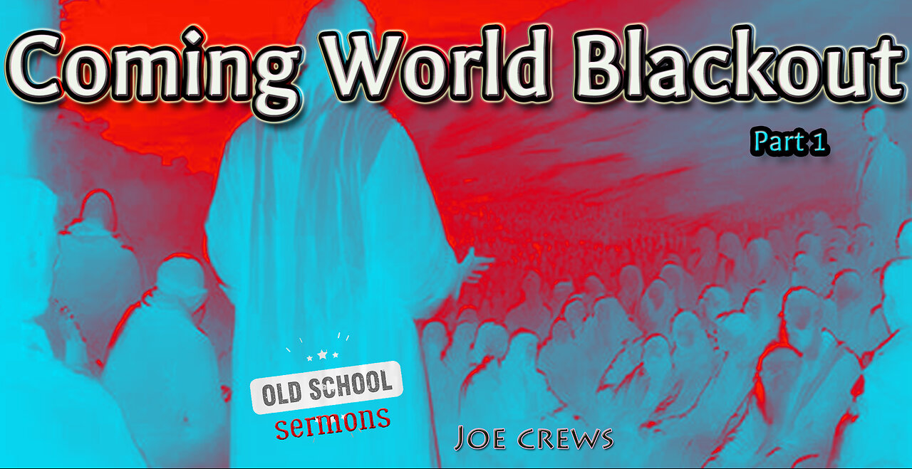 Coming World Blackout [Pt1]