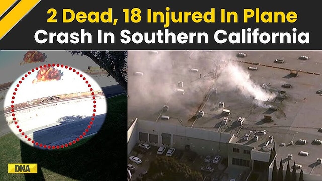 2 dead and 18 injured in small plane crash in Southern California