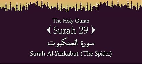 Quran Nazil Surah 85 | Book Surah 29 | Surah Al - Ankabut | Makki Surah |