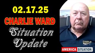 Charlie Ward Situation Update Feb 17: "Charlie Ward Daily News With Paul Brooker & Michaela Fachar"