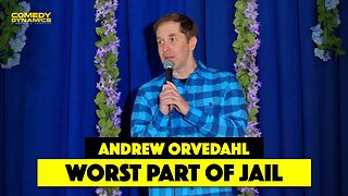 Worst Part of Jail - Andrew Orvedahl