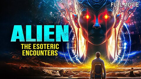 Aliens - The Esoteric Encounters | Full Documentary