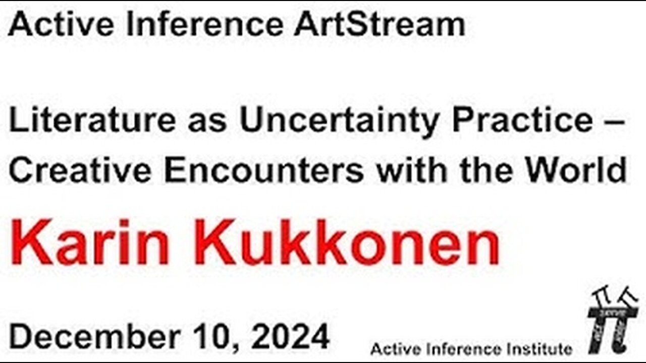 ActInf ArtStream 004.1 ~ Karin Kukkonen: "Literature as Uncertainty Practice"