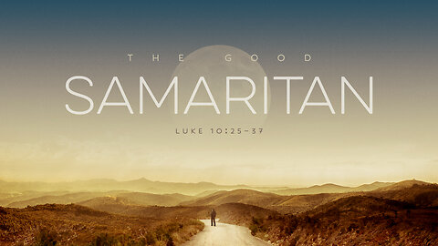 The Good Samaritan w/ Elder Cyrus Satoafaiga