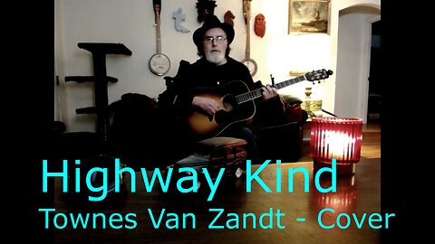 Highway Kind / Townes Van Zandt / Cover