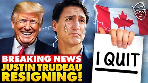 BREAKING: Justin Trudeau Will RESIGN Today, Canada Rejoices! Trump Liberates Canada!