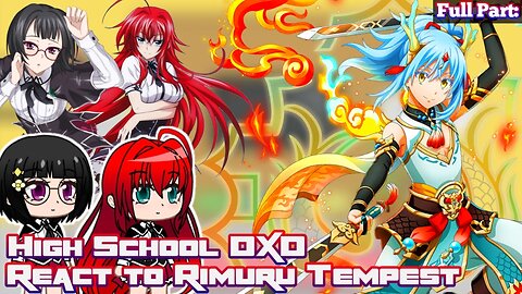 Highschool DXD React to Rimuru and His Harem | Rimuru x Harem x Asia | AU | Full Part