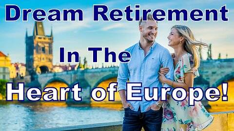 Affordable Cities To Retire In The Heart Of Europe