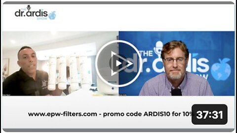 "Watch this incredible interview with Dr Bryan Ardis and EPW Filters founder Eric Zapori."