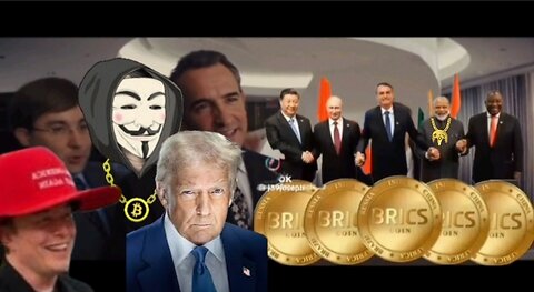 TRUMP says BRICS is DEAD, Is It REALLY? WHAT is Satoshi Nakamoto? BITCOIN Infiltrates US TREASSURY