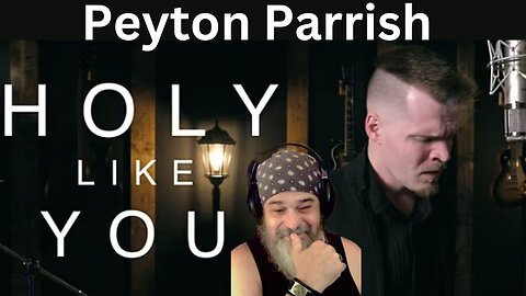 JUST WOW! - Metal Dude * Musician - (REACTION) - Peyton Parrish - "Holy Like You"