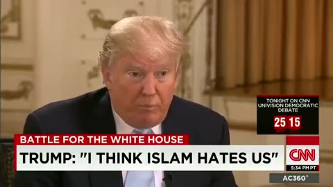 Trump; Islam Hates us