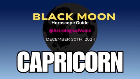 Capricorn Black Moon Horoscope Guide Dec 30th 2024