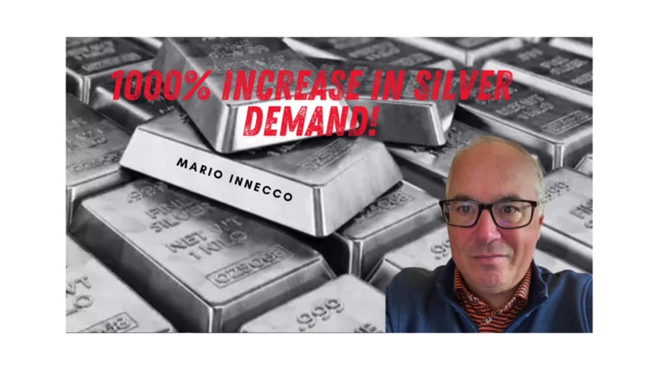 1000% Increase in SILVER Demand!- Mario Innecco