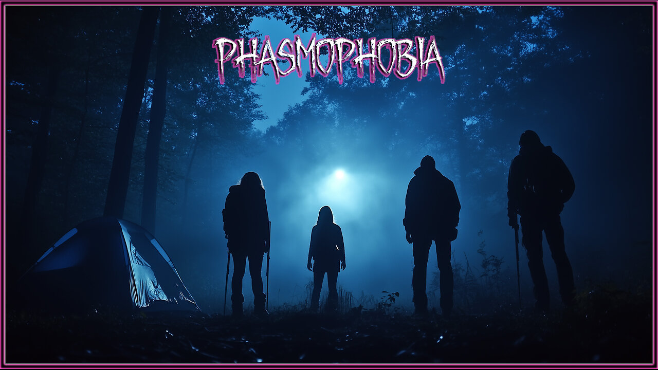 Phasmophobia - There are Scary Things in the Woods. It's Not Ghosts