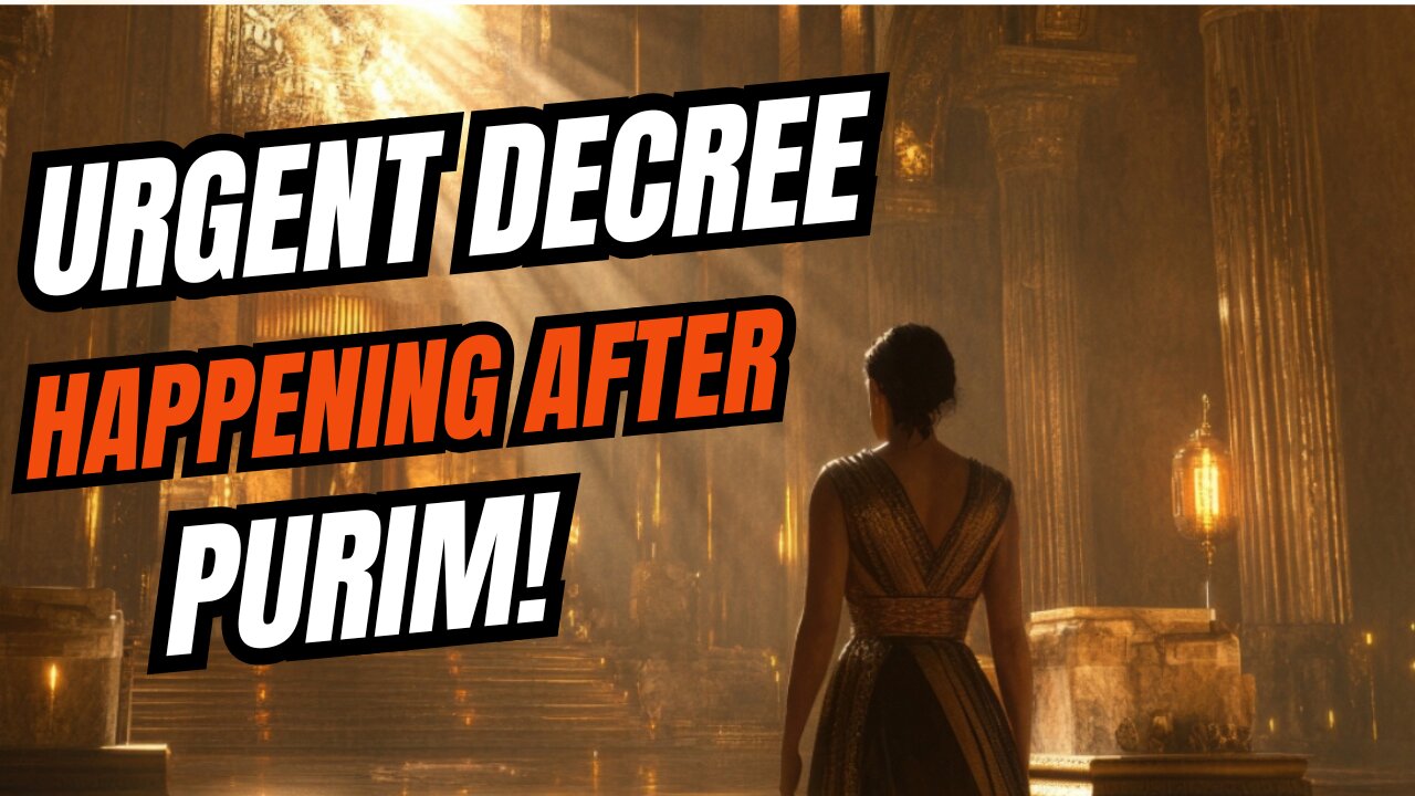 Urgent Decree, Happening After Purim, Prophetic Warning #deliverance #purim #proheticword