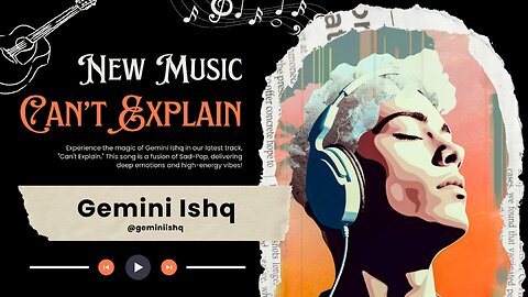 Can't Explain - Gemini Ishq | Trending New Song 2025