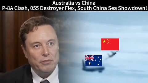 Australia vs China Epic Showdown: Type 055 Destroyer? Checkmate!