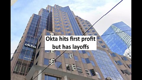 Okta hits first ever profit and cutting 3% of staff