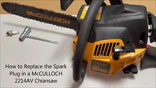 How to Replace the Spark Plug in a McCULLOCH 2214AV Chainsaw