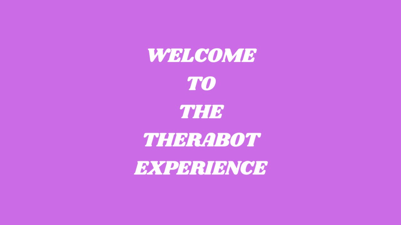 Welcome To The TheraBot Experience!!