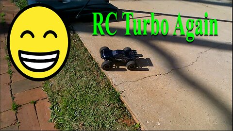 RC Turbo In The Back Yard Part 2