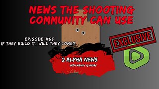 2 Alpha News with Manny and Khory #55 If you build it, will they come?