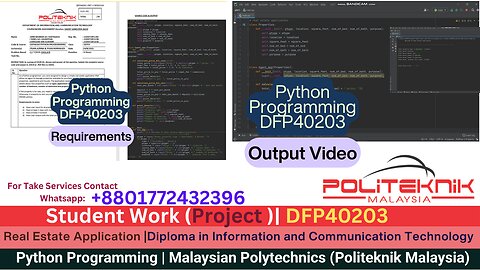 Student Work(Project )| DFP40203 Project: Real Estate System Development Using Python Work Video