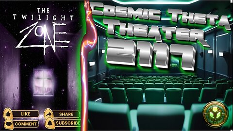 COSMIC THETA THEATER 2117 -The Twilight Zone 90's -