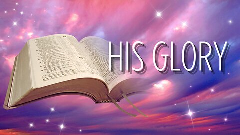 His Glory | January 26, 2025