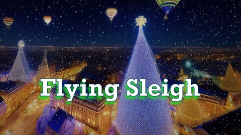 Flying Sleigh