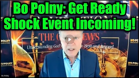 Bo Polny- Get Ready Shock Event Incoming!