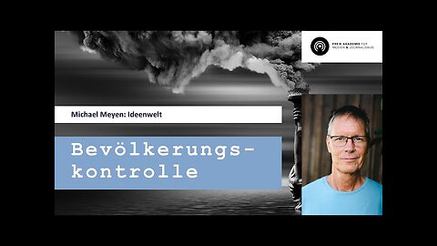 🔝MICHAEL MEYEN🧠🪠👉 Ideenwelt: Bevölkerungskontrolle