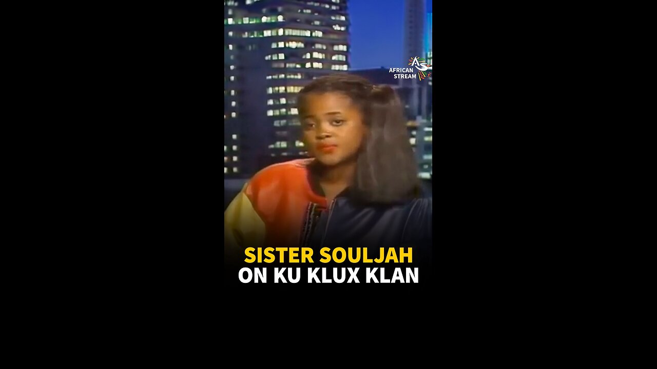 SISTER SOULJAH ON KU KLUX KLAN