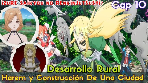 Izure Saikyou no Renkinjutsushi? Episodio 10 Final Explicado