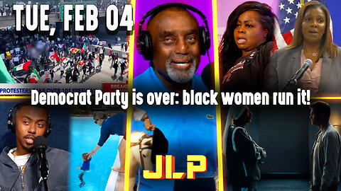 Democrat Party is over: black women run it! | JLP Tue 2-4-25