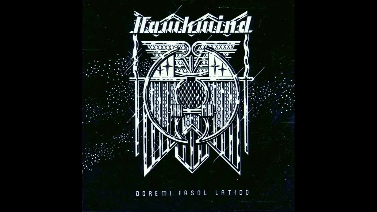 Doremi Fasol Latido ~ Hawkwind