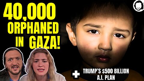 LIVE: 40,000 Orphans In Gaza + $500 Billion A.I. Infrastructure