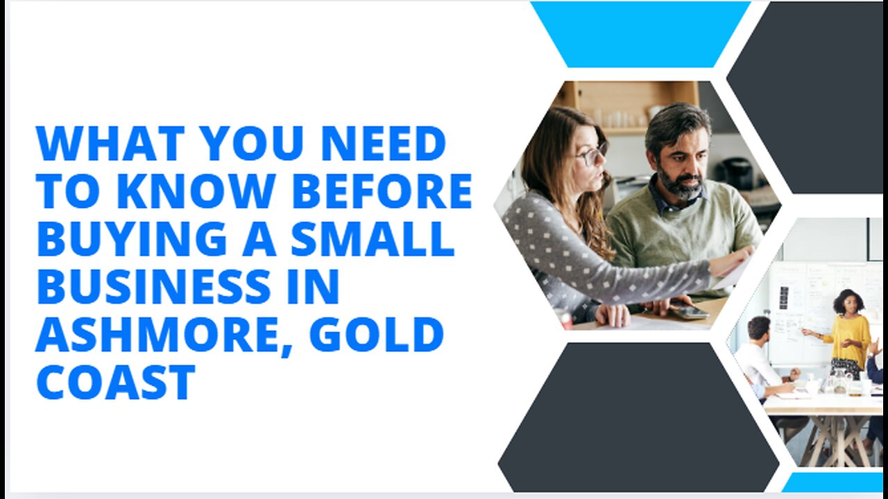 What You Need to Know Before Buying a Small Business in Ashmore, Gold coast