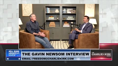 Charlie Kirk Shares the Highlights of His Interview With CA Gov. Gavin Newsom